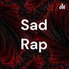 Sad Rap