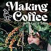Making Coffee with Lucia Solis portada