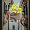 Aqui Que Ninguém Nos Ouve