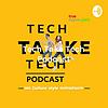 Tech Take Tech Podcast: รับฟัง เรื่องราวที่ “คนในอยากบอก คน