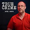 True Crime avec Rafu cover