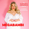 MEGABAMBI - Für mehr Selbstliebe, Lebensfreude,Selbstbewusstsein, gelebte Weiblichkeit & Motivation