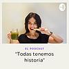 "Todas tenemos historia"
