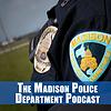 The Madison Police Department Podcast