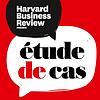 Etude de cas, par Harvard Business Review France