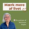 Mærk mere af livet - af Marianne Køpke