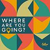 Where Are You Going? cover