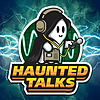 Haunted Talks