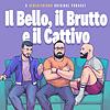 Il Bello, il Brutto e il Cattivo