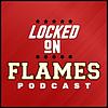 Locked On Flames - Daily Podcast On The Calgary Flames