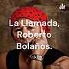 La Llamada, Roberto Bolaños. portada