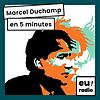 Marcel Duchamp en 5 minutes - un podcast de Marc Vayer portada