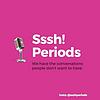 Sssh! Periods