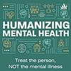 Humanizing Mental Health