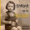 ENFANT DE LA SHOAH