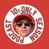 10's Only Season Podcast обкладинка