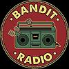 BANDIT RADIO