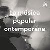 La música popular contemporánea