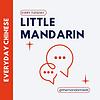Little Mandarin: Learn Chinese through culture and real life ปก