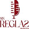 Sin Reglas Podcast portada