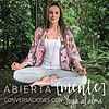 Abierta Mente: Conversaciones con Yoga al Alma