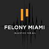 Felony Miami
