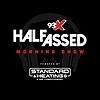 93X Half-Assed Morning Show