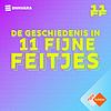 De Geschiedenis in 11 Fijne Feitjes
