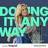 Doing It Anyway with Katty Kay copertă