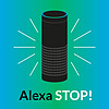 Alexa Stop Podcast