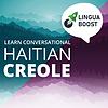 Learn Haitian Creole with LinguaBoost