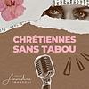 Chrétiennes sans Tabou