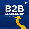 B2B Leadership Podcast