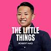 The Little Things w/ Rob Hao