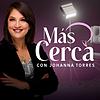 Más Cerca con Johanna Torres portada