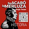 #Historia: Se acabó la Merluza.