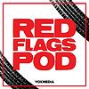 The Red Flags Podcast portada