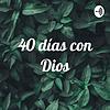 40 días con Dios
