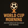 World Cup Morning
