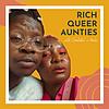 Rich Queer Aunties copertă