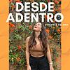 DESDE ADENTRO