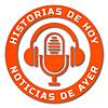 HISTORIAS DE HOY NOTICIAS DE AYER