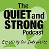The Quiet and Strong Podcast, Especially for Introverts 封面