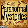 Paranormal Mysteries Podcast