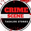 Crime Scene Tagalog Stories| Tagalog Crimes