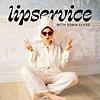 lipservice with Sonia Elyss