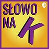 Słowo na "K" cover