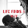 LIFE FINDS A WAY