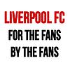 Liverpool FC - For the fans by the fans