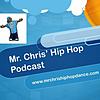 Mr Chris Hip Hop Podcast